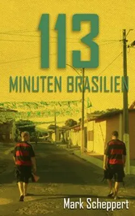 Scheppert |  113 Minuten Brasilien | eBook | Sack Fachmedien