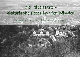 Sternal |  Der alte Harz - historische Fotos in vier Bänden | eBook | Sack Fachmedien
