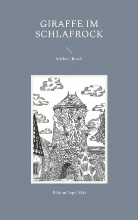 Rasch |  Giraffe im Schlafrock | eBook | Sack Fachmedien