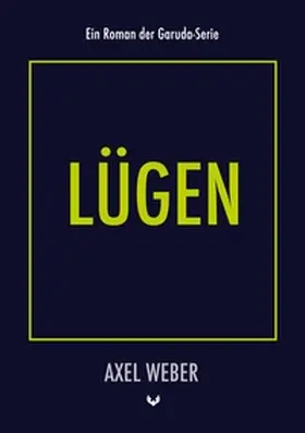 Weber |  Lügen | Buch |  Sack Fachmedien