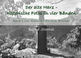 Sternal |  Der alte Harz - historische Fotos in vier Bänden | eBook | Sack Fachmedien