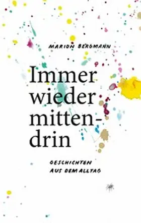 Bergmann |  Immer wieder mittendrin | eBook | Sack Fachmedien