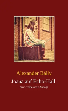 Bálly |  Joana auf Echo-Hall | eBook | Sack Fachmedien