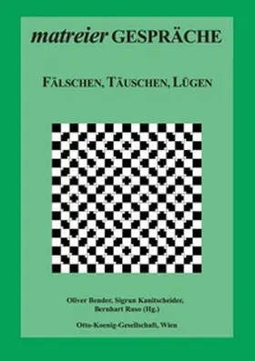 Bender / Kanitscheider / Ruso |  Fälschen, Täuschen, Lügen | Buch |  Sack Fachmedien