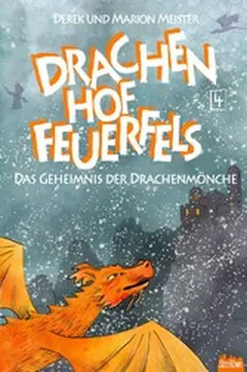 Meister |  Drachenhof Feuerfels - Band 4 | eBook | Sack Fachmedien