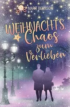 Bernson |  Weihnachtschaos zum Verlieben | Buch |  Sack Fachmedien