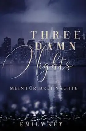 Key |  Three Damn Nights | Buch |  Sack Fachmedien
