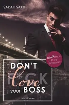 Saxx |  Don't love your Boss | Buch |  Sack Fachmedien