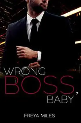 Miles |  Wrong Boss, Baby | Buch |  Sack Fachmedien