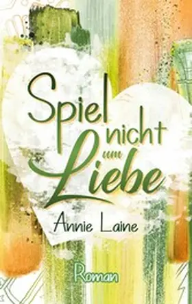 Laine |  Spiel nicht um Liebe | eBook | Sack Fachmedien