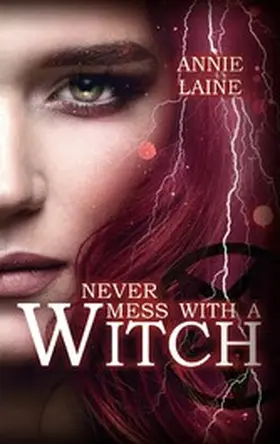 Laine |  Never mess with a Witch | eBook | Sack Fachmedien