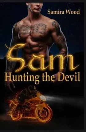 Wood / Jipp |  Sam - Hunting the Devil | Buch |  Sack Fachmedien