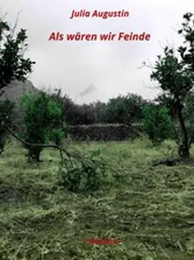 Augustin |  Als wären wir Feinde | eBook | Sack Fachmedien