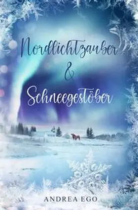 Ego |  Nordlichtzauber und Schneegestöber | Buch |  Sack Fachmedien