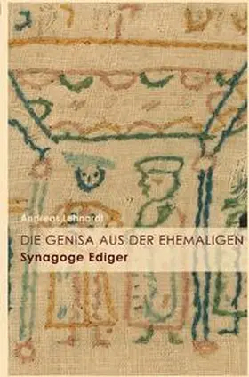 Lehnardt |  Die Genisa aus der ehemaligen Synagoge Ediger | Buch |  Sack Fachmedien