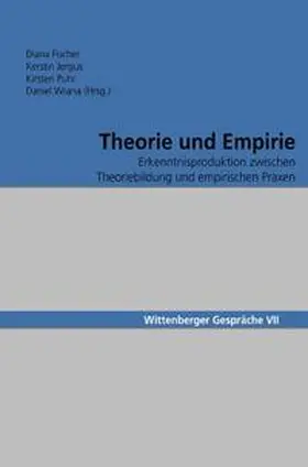 Fischer / Jergus / Puhr |  Wittenberger Gespräche / Theorie und Empirie | Buch |  Sack Fachmedien