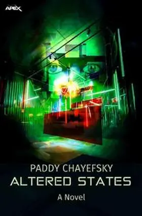 Chayefsky |  ALTERED STATES (English Edition) | Buch |  Sack Fachmedien