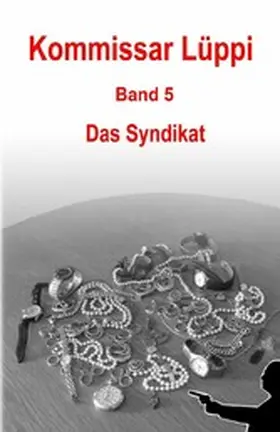 Schmitz |  Kommissar Lüppi - Band 5 | eBook | Sack Fachmedien