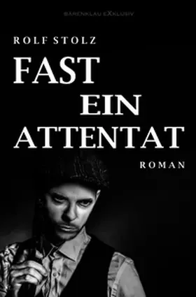 Stolz |  Fast ein Attentat | Buch |  Sack Fachmedien