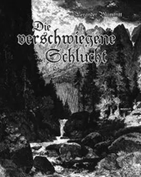 Blumtritt |  Die verschwiegene Schlucht | eBook | Sack Fachmedien