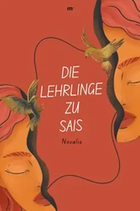 Novalis / Verlag |  Die Lehrlinge zu Sais | eBook | Sack Fachmedien