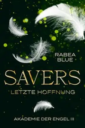 Blue |  Savers - Letzte Hoffnung | eBook | Sack Fachmedien