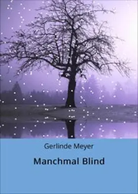 Meyer |  Manchmal Blind | eBook | Sack Fachmedien