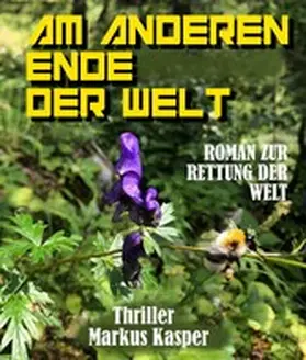 Kasper |  AM ANDEREN ENDE DER WELT | eBook | Sack Fachmedien