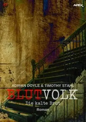 Doyle / Stahl |  BLUTVOLK, Band 47: DIE KALTE BRUT | eBook | Sack Fachmedien