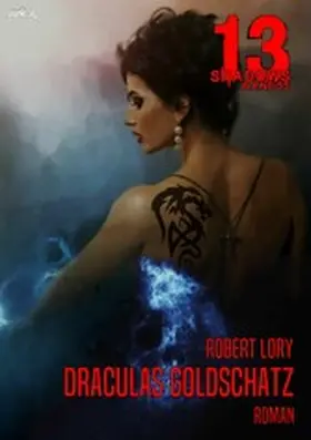 Lory |  13 SHADOWS, Band 55: DRACULAS GOLDSCHATZ | eBook | Sack Fachmedien