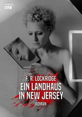 R. Lockridge |  EIN LANDHAUS IN NEW JERSEY | eBook | Sack Fachmedien
