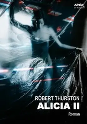 Thurston |  ALICIA II | eBook | Sack Fachmedien