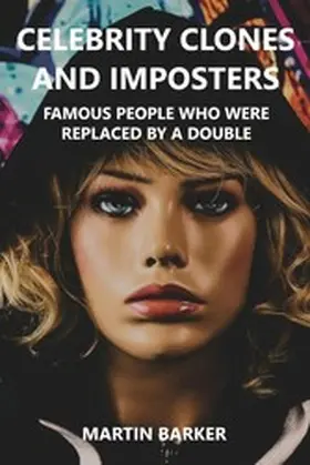 Barker |  Celebrity Clones and Imposters | eBook | Sack Fachmedien