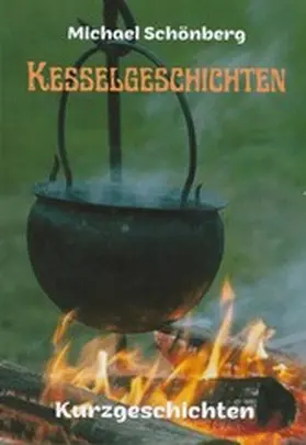 Schönberg |  KESSELGESCHICHTEN | eBook | Sack Fachmedien