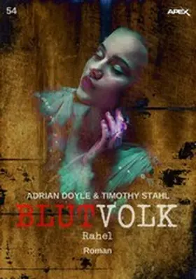 Doyle / Stahl |  BLUTVOLK, Band 54: RAHEL | eBook | Sack Fachmedien