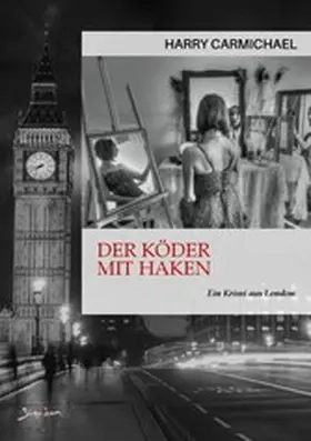 Carmichael |  DER KÖDER MIT HAKEN | eBook | Sack Fachmedien