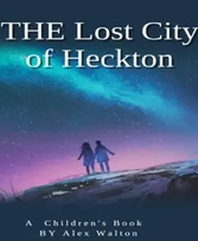 Walton |  The Lost City of Heckton | eBook | Sack Fachmedien