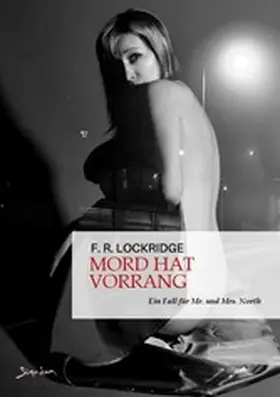 R. Lockridge |  MORD HAT VORRANG - EIN FALL FÜR MR. UND MRS. NORTH | eBook | Sack Fachmedien