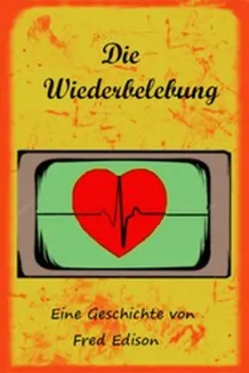 Edison |  Die Wiederbelebung | eBook | Sack Fachmedien