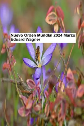 Eduard |  Nuevo Orden Mundial - Marzo 2024 | eBook | Sack Fachmedien