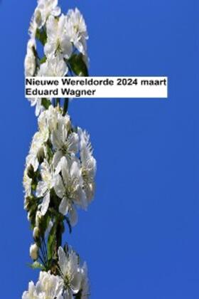 Eduard |  Nieuwe Wereldorde - 2024 maart | eBook | Sack Fachmedien