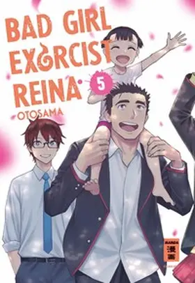 Otosama |  Bad Girl Exorcist Reina 05 | Buch |  Sack Fachmedien