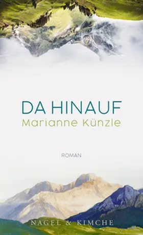Künzle | Da hinauf | Buch | 978-3-7556-0012-1 | www2.sack.de