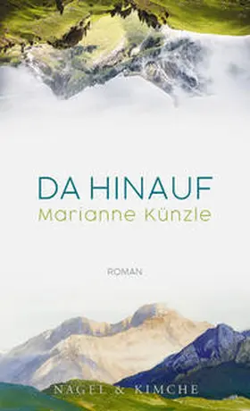Künzle |  Da hinauf | eBook | Sack Fachmedien