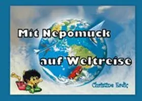 Erdic |  Mit Nepomuck auf Weltreise | eBook | Sack Fachmedien