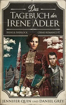 Quin / Grey |  Das Tagebuch der Irene Adler | Buch |  Sack Fachmedien