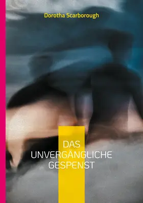 Scarborough |  Das unvergängliche Gespenst | eBook | Sack Fachmedien