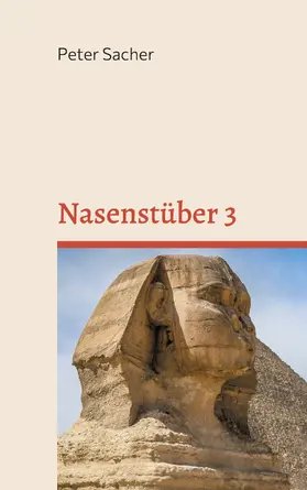 Sacher |  Nasenstüber 3 | eBook | Sack Fachmedien