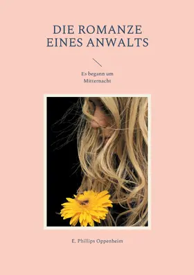 Oppenheim |  Die Romanze eines Anwalts | eBook | Sack Fachmedien