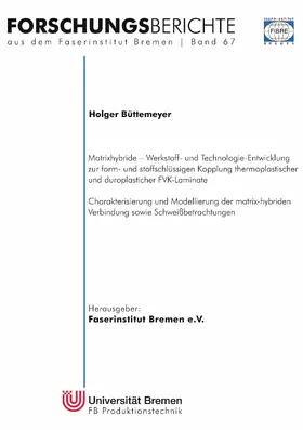 Büttemeyer |  Matrixhybride - Werkstoff- und Technologieentwicklung zur form- und stoffschlüssigen Kopplung thermoplastischer und duroplastischer FVK-Laminate | eBook | Sack Fachmedien
